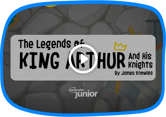 The Legends of King Arthur and His Knights